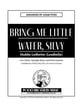 Bring Me Little Water, Silvy SATB choral sheet music cover